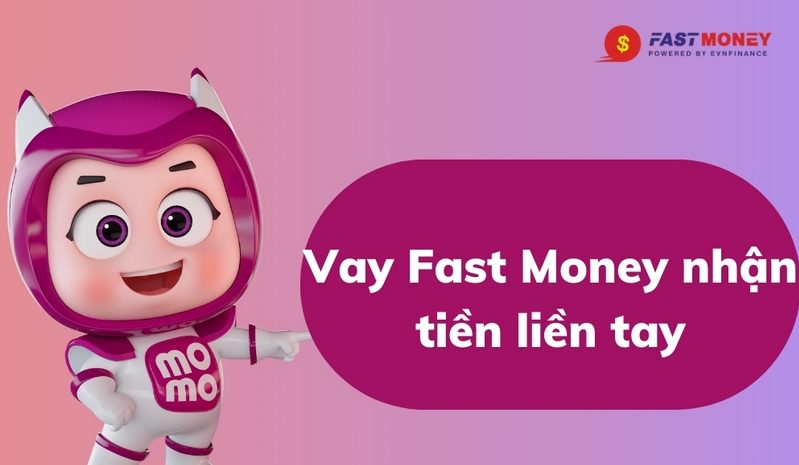 Tìm hiểu về điểm tin cậy Momo và Fast Money